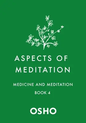 Aspekty medytacji Książka 4: Medycyna i medytacja - Aspects of Meditation Book 4: Medicine and Meditation