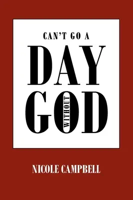 Nie mogę przeżyć dnia bez Boga - Can't Go a Day Without God