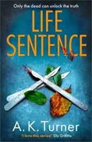 Life Sentence - intrygująca nowa sprawa dla Cassie Raven, kryminalistki z Camden - Life Sentence - An intriguing new case for Camden forensic sleuth Cassie Raven