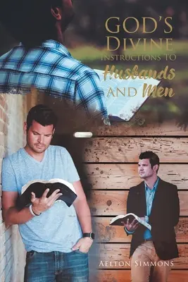 Boże instrukcje dla mężów i mężczyzn - God's Divine Instructions to Husbands and Men