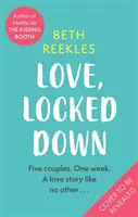 Love, Locked Down - debiutancka komedia romantyczna scenarzysty hitu Netflixa The Kissing Booth - Love, Locked Down - the debut romantic comedy from the writer of Netflix hit The Kissing Booth