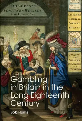 Hazard w Wielkiej Brytanii w długim XVIII wieku - Gambling in Britain in the Long Eighteenth Century