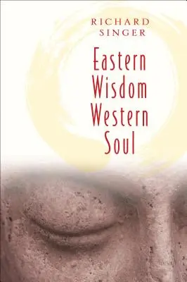 Wschodnia mądrość zachodniej duszy - Eastern Wisdom Western Soul