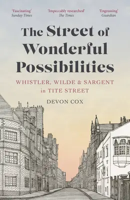 Ulica wspaniałych możliwości: Whistler, Wilde i Sargent na Tite Street - The Street of Wonderful Possibilities: Whistler, Wilde and Sargent in Tite Street