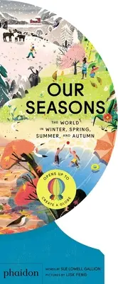 Nasze pory roku: Świat zimą, wiosną, latem i jesienią - Our Seasons: The World in Winter, Spring, Summer, and Autumn