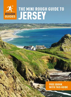 The Mini Rough Guide to Jersey (Przewodnik turystyczny z darmowym ebookiem) - The Mini Rough Guide to Jersey (Travel Guide with Free Ebook)