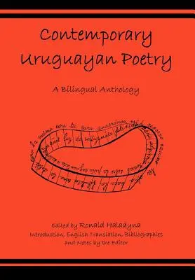 Współczesna poezja urugwajska: Dwujęzyczna antologia - Contemporary Uruguayan Poetry: A Bilingual Anthology