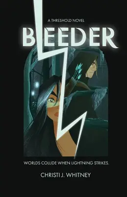 Bleeder: Powieść progowa - Bleeder: A Threshold Novel