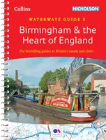 Birmingham i serce Anglii - dla wszystkich zainteresowanych brytyjskimi kanałami i rzekami - Birmingham and the Heart of England - For Everyone with an Interest in Britain's Canals and Rivers