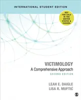 Wiktymologia - międzynarodowe wydanie dla studentów - kompleksowe podejście - Victimology - International Student Edition - A Comprehensive Approach