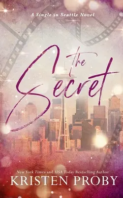 Sekret: powieść dla singli w Seattle - The Secret: A Single in Seattle Novel