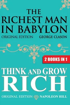 Najbogatszy człowiek w Babilonie i myśl i bogać się - The Richest Man In Babylon & Think and Grow Rich