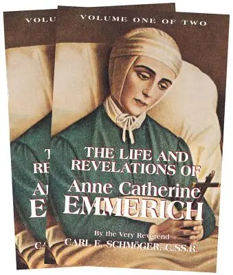 Życie i objawienia Anny Katarzyny Emmerich: 2 tomowy zestaw - The Life and Revelations of Anne Catherine Emmerich: 2 Volume Set