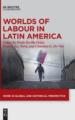 Światy pracy w Ameryce Łacińskiej - Worlds of Labour in Latin America