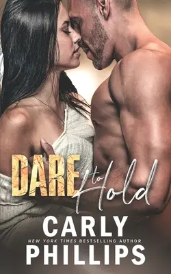 Dare to Hold