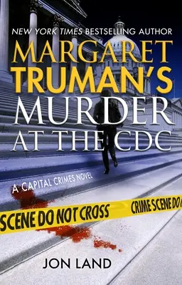 Margaret Truman's Murder at the CDC: Powieść kryminalna - Margaret Truman's Murder at the CDC: A Capital Crimes Novel