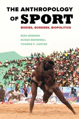 Antropologia sportu: Ciała, granice, biopolityka - The Anthropology of Sport: Bodies, Borders, Biopolitics