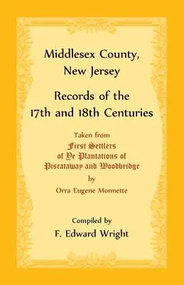 Hrabstwo Middlesex, New Jersey, zapisy z XVII i XVIII wieku - Middlesex County, New Jersey Records of the 17th and 18th Centuries