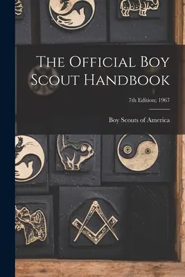 Oficjalny podręcznik harcerski; wydanie 7; 1967 - The Official Boy Scout Handbook; 7th Edition; 1967