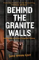 Za granitowymi murami - powrót do najtrudniejszych amerykańskich więzień - Behind the Granite Walls - Back Inside America's Toughest Prisons