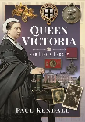 Królowa Wiktoria: jej życie i dziedzictwo - Queen Victoria: Her Life and Legacy