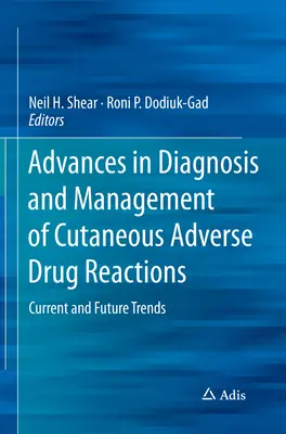 Postępy w diagnostyce i leczeniu skórnych niepożądanych reakcji na leki: Obecne i przyszłe trendy - Advances in Diagnosis and Management of Cutaneous Adverse Drug Reactions: Current and Future Trends