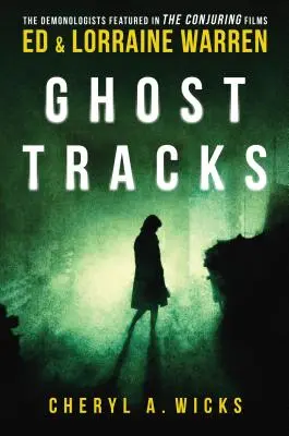 Ghost Tracks: Akta sprawy Eda i Lorraine Warrenów - Ghost Tracks: Case Files of Ed & Lorraine Warren