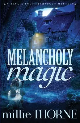 Melancholijna magia: tajemnica Brylie Scott Paracozy - Melancholy Magic: A Brylie Scott Paracozy Mystery