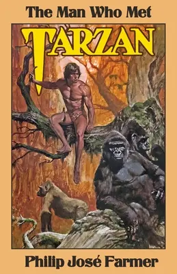 Człowiek, który spotkał Tarzana - The Man Who Met Tarzan