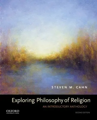 Odkrywanie filozofii religii: Antologia wprowadzająca - Exploring Philosophy of Religion: An Introductory Anthology