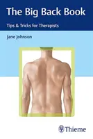 Wielka księga pleców: Porady i wskazówki dla terapeutów - The Big Back Book: Tips & Tricks for Therapists