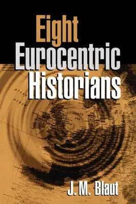 Ośmiu europocentrycznych historyków - Eight Eurocentric Historians