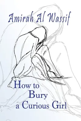 Jak pochować ciekawską dziewczynę - How to Bury a Curious Girl