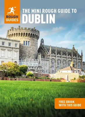 The Mini Rough Guide to Dublin (Przewodnik turystyczny z darmowym ebookiem) - The Mini Rough Guide to Dublin (Travel Guide with Free Ebook)