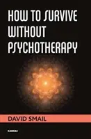 Jak przetrwać bez psychoterapii - How to Survive Without Psychotherapy