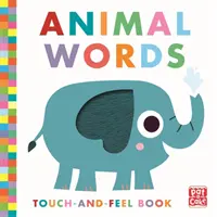 Touch-and-Feel: Animal Words - książka planszowa - Touch-and-Feel: Animal Words - Board Book