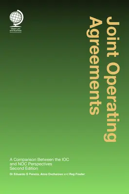 Wspólne umowy operacyjne: Porównanie perspektyw Ioc i Noc - Joint Operating Agreements: A Comparison Between the Ioc and Noc Perspectives