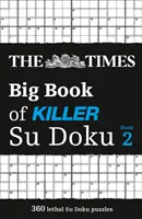 Times Big Book of Killer Su Doku book 2 - 360 zabójczych łamigłówek Su Doku - Times Big Book of Killer Su Doku book 2 - 360 Lethal Su Doku Puzzles