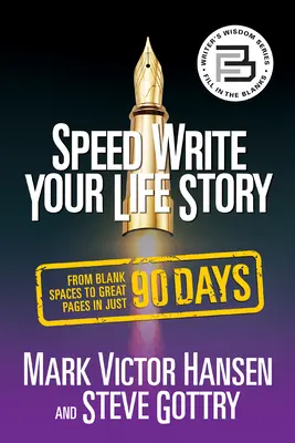 Speed Write Your Life Story: Od pustych miejsc do wspaniałych stron w zaledwie 90 dni - Speed Write Your Life Story: From Blank Spaces to Great Pages in Just 90 Days