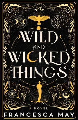 Wild and Wicked Things