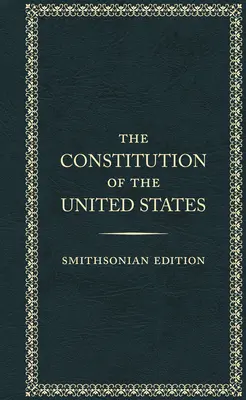 Konstytucja Stanów Zjednoczonych, wydanie Smithsonian - The Constitution of the United States, Smithsonian Edition