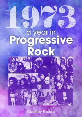 1973: Rok progresywnego rocka - 1973: The Year in Progressive Rock