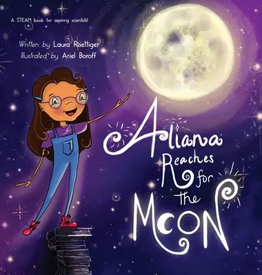 Aliana sięga po księżyc - Aliana Reaches for the Moon