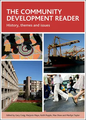 The Community Development Reader: Historia, tematy i zagadnienia - The Community Development Reader: History, Themes and Issues