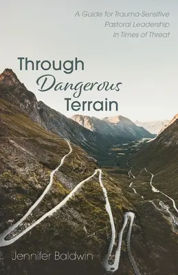 Przez niebezpieczny teren - Through Dangerous Terrain