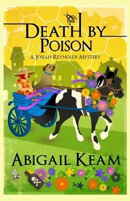 Death By Poison: Tajemnica Josiaha Reynoldsa 17 - Death By Poison: A Josiah Reynolds Mystery 17