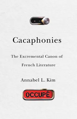 Kakafonie: Ekskrementalny kanon literatury francuskiej - Cacaphonies: The Excremental Canon of French Literature