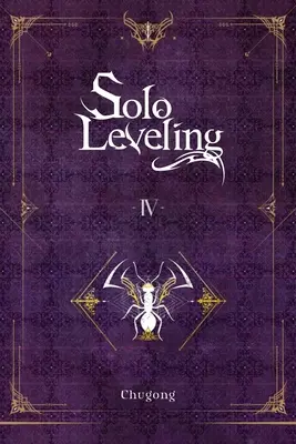 Solo Leveling, Vol. 4 (powieść) - Solo Leveling, Vol. 4 (Novel)