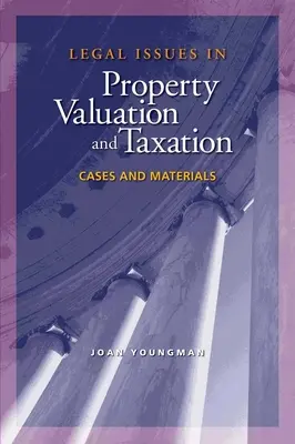 Kwestie prawne w wycenie i opodatkowaniu nieruchomości: Przypadki i materiały - Legal Issues in Property Valuation and Taxation: Cases and Materials