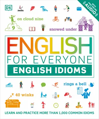 Angielski dla każdego: Angielskie idiomy - English for Everyone: English Idioms
